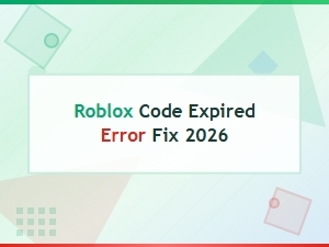 Roblox Code Expired Error Fix 2026 – How to Redeem & Troubleshoot Codes
