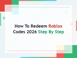 How to Redeem Roblox Codes 2026: Step-by-Step Guide