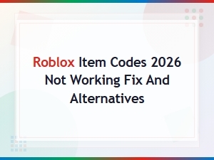 Roblox Item Codes 2026 Not Working Fix and Working Alternatives